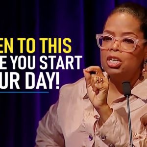 10 Minutes to Start Your Day Right! - Motivational Speech By Oprah Winfrey [YOU NEED TO WATCH THIS]