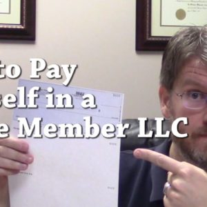 How to Pay Yourself in a Single Member LLC